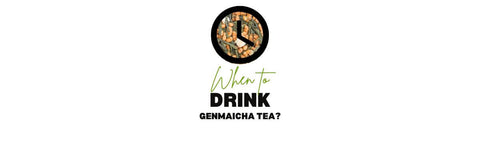 kiedy pić Genmaicha herbata